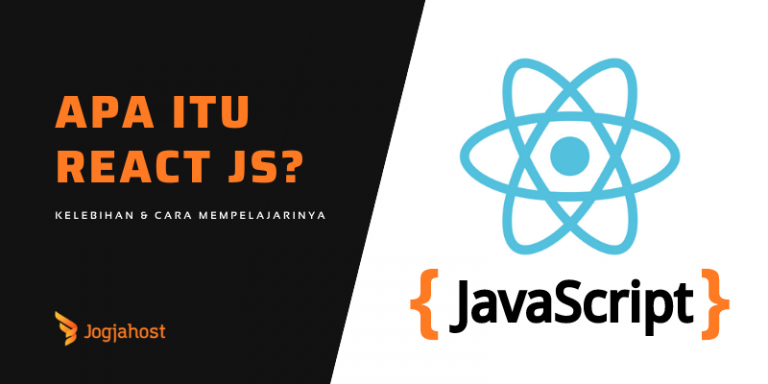 Apa itu React JS? Kelebihan & Cara Mempelajarinya