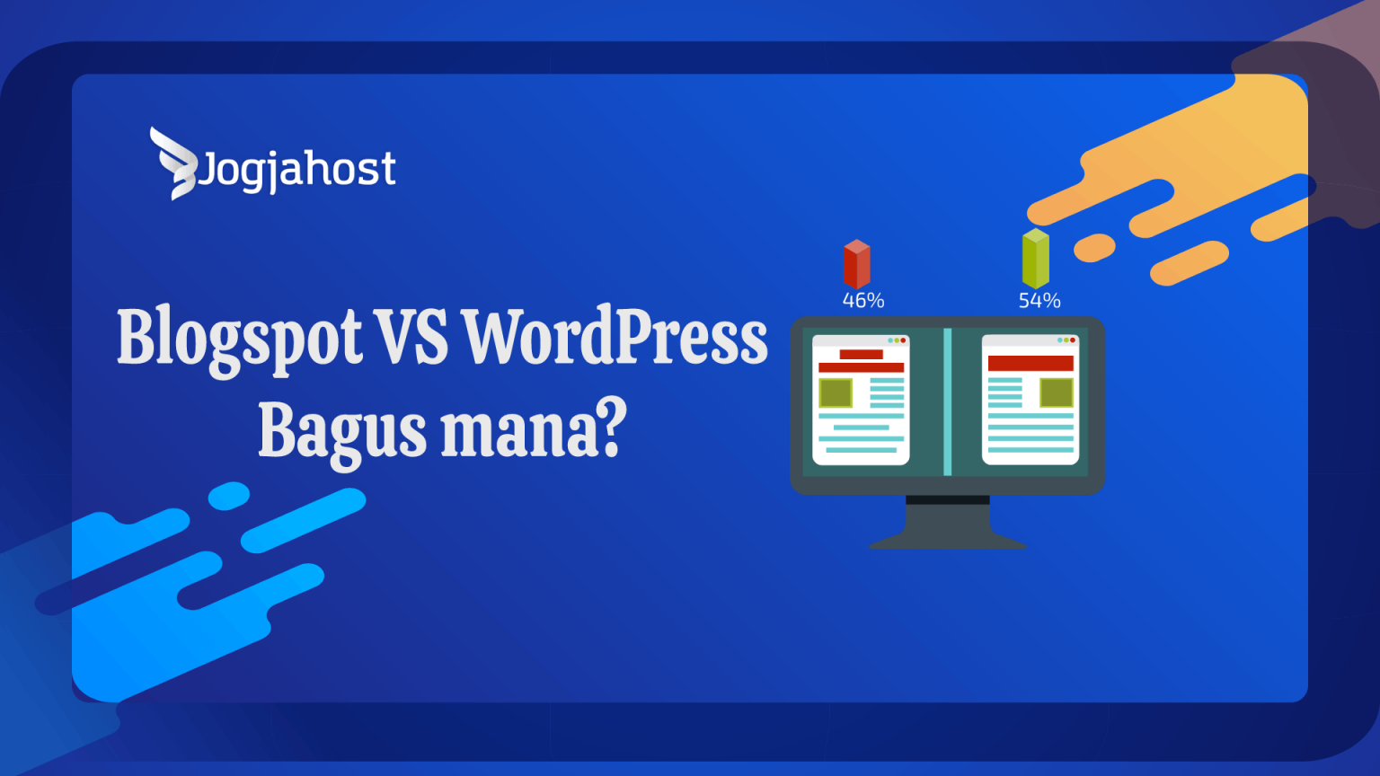 Blogspot Vs Wordpress Bagus Mana? Penjelasan Lengkap