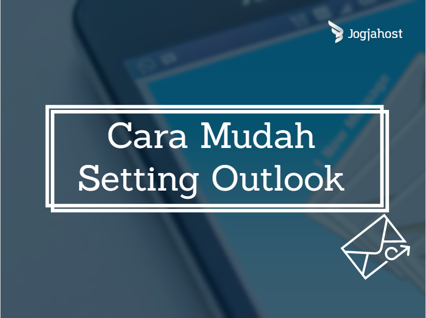 cara mudah setting outlook