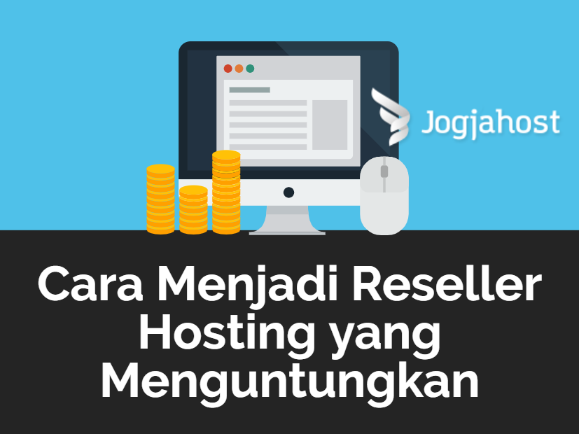 cara menjadi reseller handal jogjahost